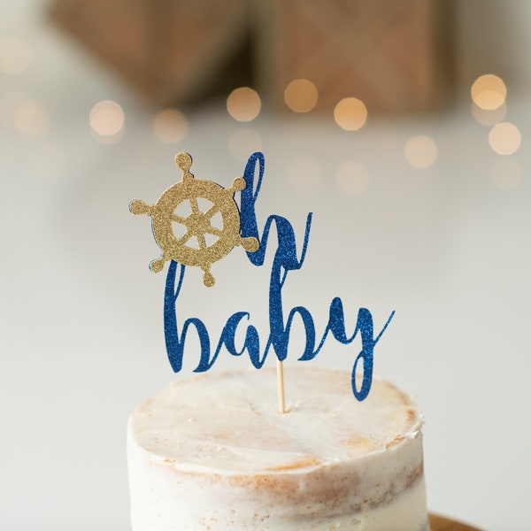 Oh Baby Nautical Cake Tooper/ Ahoy It's a Boy cake topper/ Ahoy Boy/ Nautical baby shower