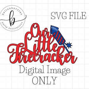 Unser kleiner Feuersturm Cake Topper SVG | 4. Juli Geburtstag SVG-Datei | Patrischer Cake Topper Digitaler Download | Cricut Silhouette geschnitten Datei