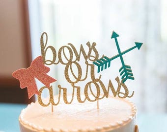 Bows or Arrows Gender Reveal Party cake Topper/ Gender Reveal Party cake topper