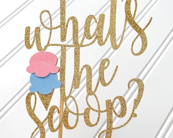 What’s the Scoop Cake topper/ Ice cream gender reveal