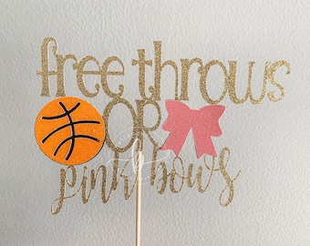 Free Throws or Pink Bows Cake Topper/ Basketball Cake Topper/ Gender Reveal Cake topper