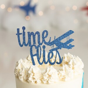 Time Flies Cake Topper/ Time Flies birthday/ Airplane Birthday/ Airplane Theme