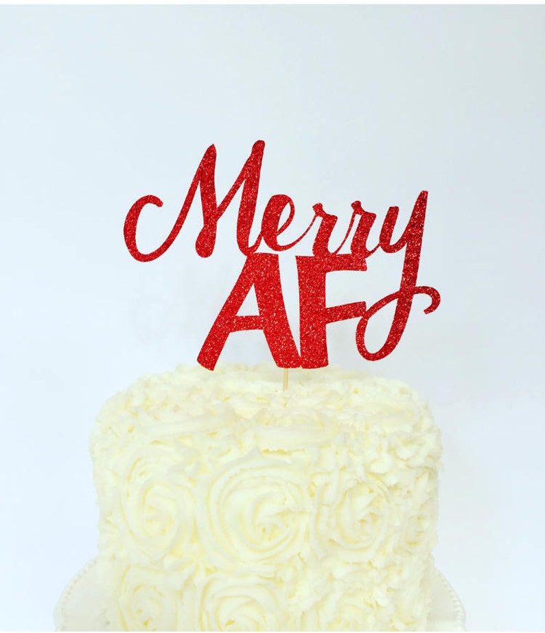 Merry AF Cake Topper / Christmas Cake Topper image 1