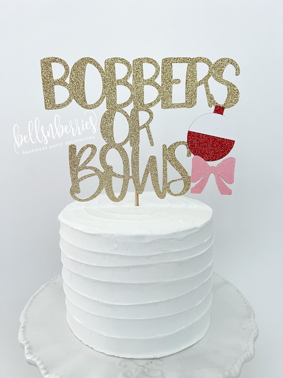 Bobbers or Bows Cake Toppers / Lures or Lace Cake Topper / Fishing Gender  Reveal Cake Topper / Fishing Baby Shower
