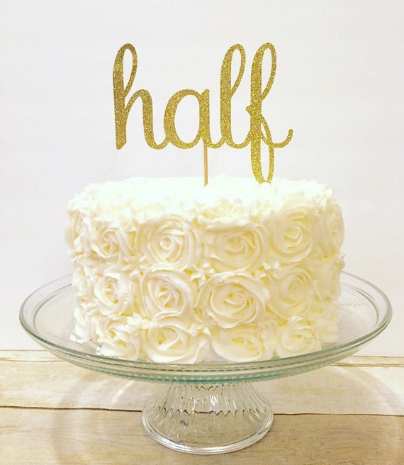 Half Birthday Cake Topper Etsy Half Birthday Cake Topper Etsy