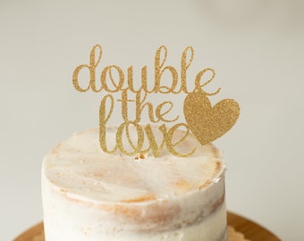 Double the Love cake topper/ Twins Cake topper/ Twins Baby Shower cake topper