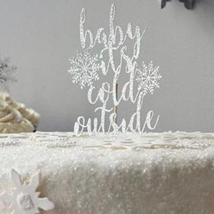 Baby It&#39;s cold outside cake topper/ Baby Its Cold Outside Cake Topper/ Winter gender reveal