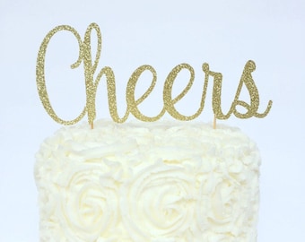 Cheers Glitter Cake Topper / Birthday Cake Topper / Congratulations Cake Topper / New Years Cake Topper / Holiday Cake Topper