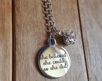 Graduation gift, graduation necklace, she believed she could so she did necklace, inspirational necklace, motivational necklace