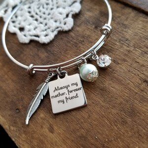 Gift for mom, mother jewelry, gift for mother, mother of the bride, always my mother forever my friend bracelet, wedding day gift for mother