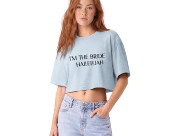I'm the Bride Hallelujah Women’s garment dye cropped tee