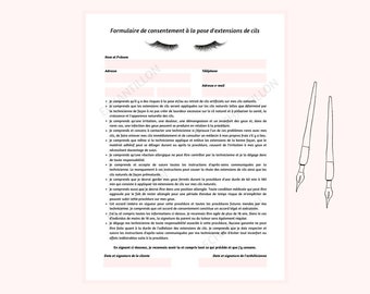 May include: A black and white consent form for eyelash extensions. The form includes a title, "Formulaire de consentement à la pose d'extensions de cils", and sections for the client's name, address, phone number, and email address. The form also includes a list of risks and benefits associated with eyelash extensions.