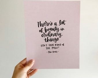 Beauty in ordinary things - The Office - PRINT 8x10