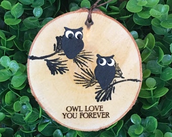 Rustic Birch "Owl love you forever" ornament/Mother's Day gift/Christmas ornament/romantic ornament/owl decor/birthday gift/personalized
