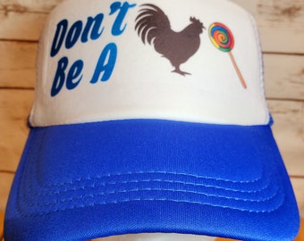 Trucker Hat  "DON'T be a COCK SUCKER" adjustable