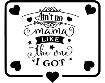 Download Ain T No Mama Svg Etsy
