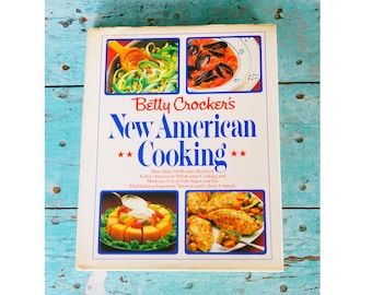 Vintage Betty Crocker's New American Cooking Hardcover Cookbook 1983 Vintage Recipes