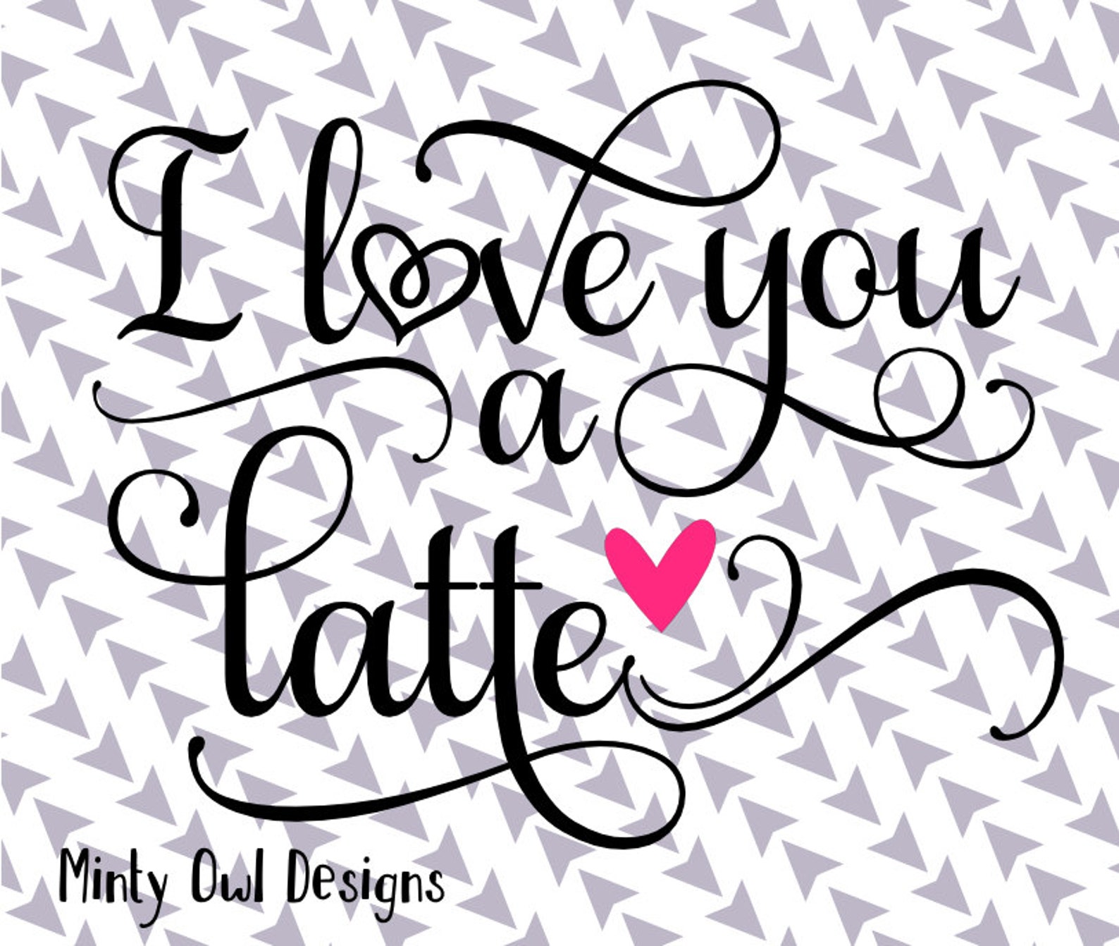I Love You A Latte Heart SVG Love You A Latte Cut File Etsy I Love You A Latte Heart SVG Love You A Latte Cut File Etsy