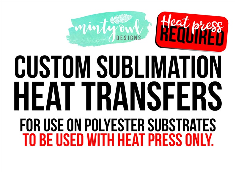 Sublimation Heat Transfers Custom Heat Press Ironons Heat Etsy