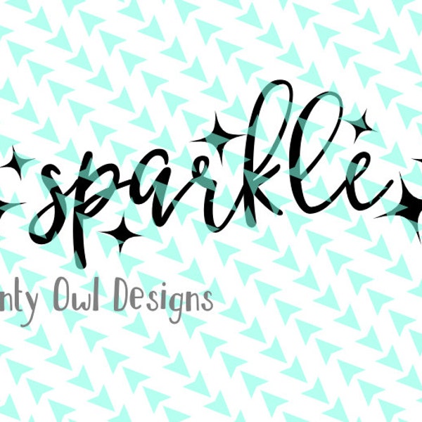 Cricut SVG - Sparkle SVG - Sparkle Cut File - Sparkles - I Love Sparkle - I Love Glitter - Silhouette - Cutting Files