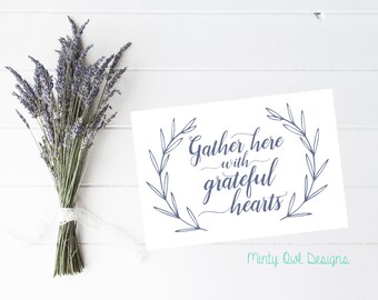 Cricut SVG - Gather Here With Grateful Hearts SVG - Grateful Quote - Thanksgiving - Decal - Wall Decor - Silhouette