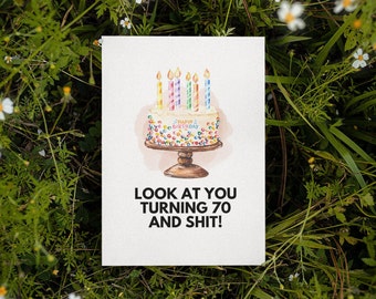Printed 70th Birthday Card | Happy Birthday Card | Birthday Card For Him Her | Funny Card | Sarcastic Birthday Card | Look At You Turning 70