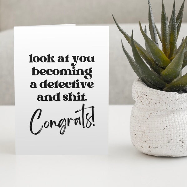 Printed Look At You Becoming A Police Detective Card | Congratulations Card | New Job | Funny Detective Promotion Card | Card For Him Her