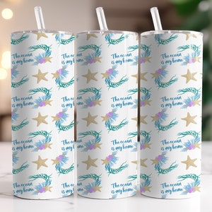 Ocean Is My Home - Instant Download PNG - Sublimation 20oz Skinny Tumbler Wrap