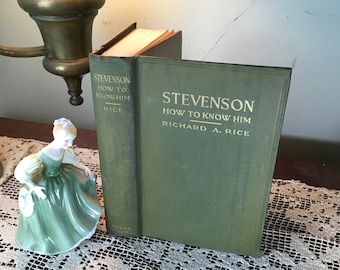 Antique Robert Louis Stevenson Book: 1916, Books How to Know Him, Richard A. Rice