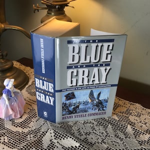 Blue and the Gray/2 Vols. in 1/ed. by Henry Steele Commager/1991/American History/Military History/Civil War History/Battles and Commanders