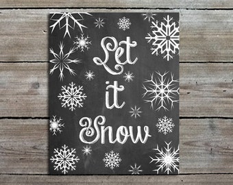 Let It Snow Print, 8x10 Snowflake Art Print, PRINTABLE Christmas Decor, Chalkboard Wall Art, Home Decor, Holiday Print, Instant Digital