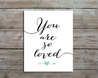 You are so Loved Print, Love Print, Girl Nursery Art, Nursery Wall Art, Arrow Art, Baby Shower Gift