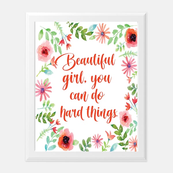 Beautiful Girl You Can Do Hard Things Etsy