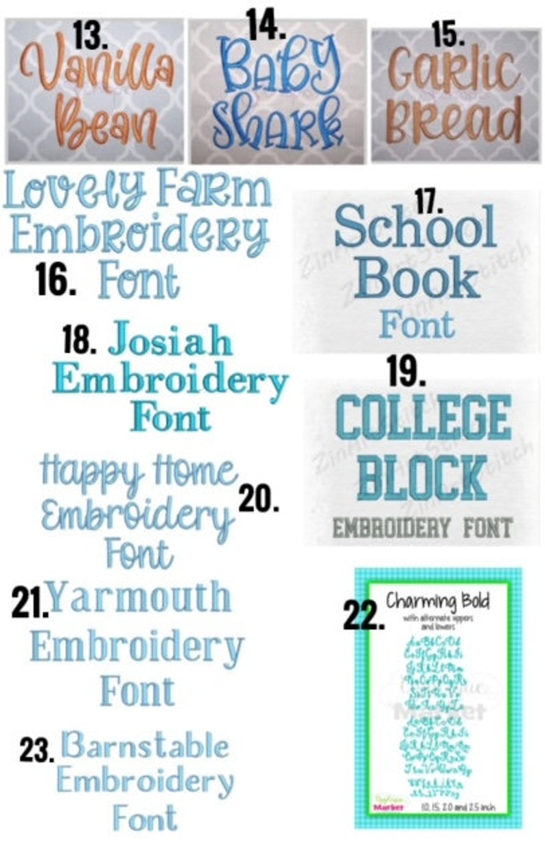 May include: Image showcasing various embroidery fonts, including "Vanilla Bean," "Baby Shark," and "Garlic Bread." Other fonts are labeled as "Lovely Farm," "School Book," "Josiah," "College Block," "Yarmouth," and "Barnstable." A font chart is also included.