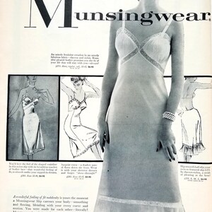 May include: Vintage black and white advertisement for Munsingwear lingerie. The image features a woman wearing a slip with lace detailing, and illustrations of other lingerie styles. The text includes product details and the brand name.