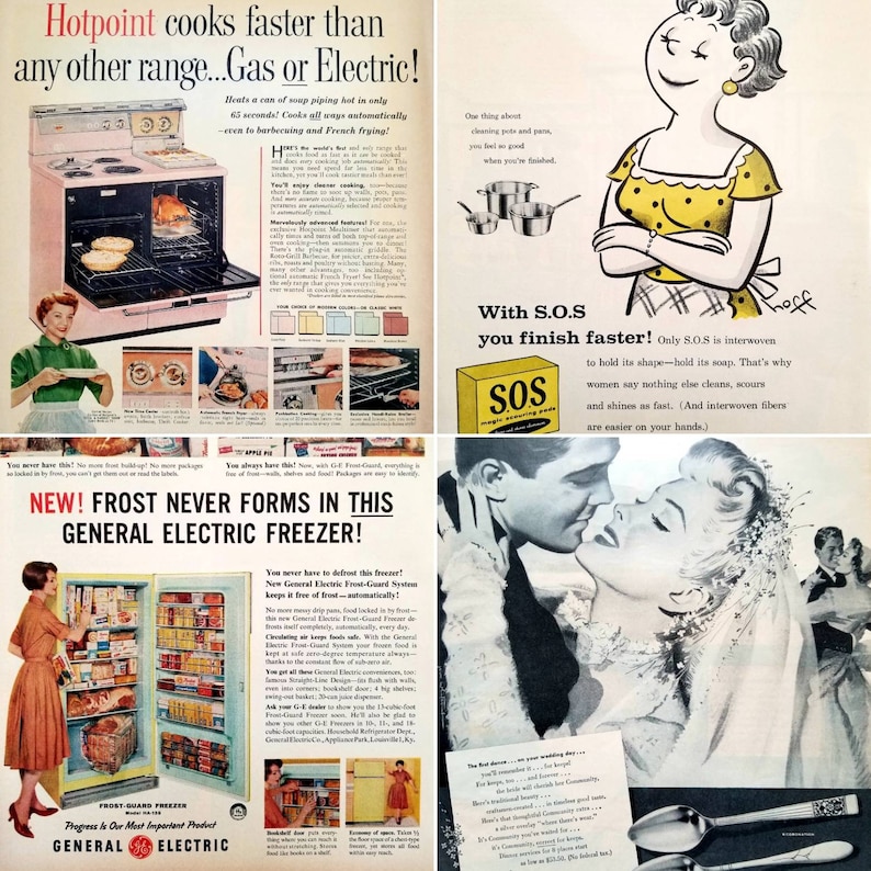 May include: A vintage advertisement collage featuring four different products. The top left ad shows a pink and white electric stove with the text "Hotpoint cooks faster than any other range... Gas or Electric!" The top right ad shows a cartoon woman with a yellow and red dress holding her arms crossed and the text "With S.O.S you finish faster!" The bottom left ad shows a woman standing in front of a blue and white refrigerator with the text "NEW! Frost never forms in this General Electric Freezer!" The bottom right ad shows a couple kissing with the text "The first dance... your wedding day."