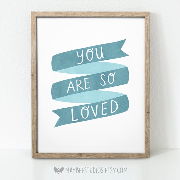 You Are so Loved Poster Etsy