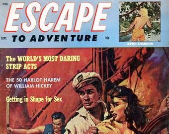 Escape to Adventure Magazine 1962 Modelle Stripper Harlot Harem Sex Palace Sensationelle Geschichten I'll Hatchet Wreck Your Booze Parlor !