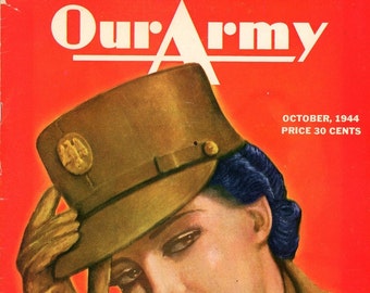 Our Army Magazine 1944  Cover Print Art by Erosen   Tons of Ads  Plus Many Many Military Articles   Soldiers  Nurses  more