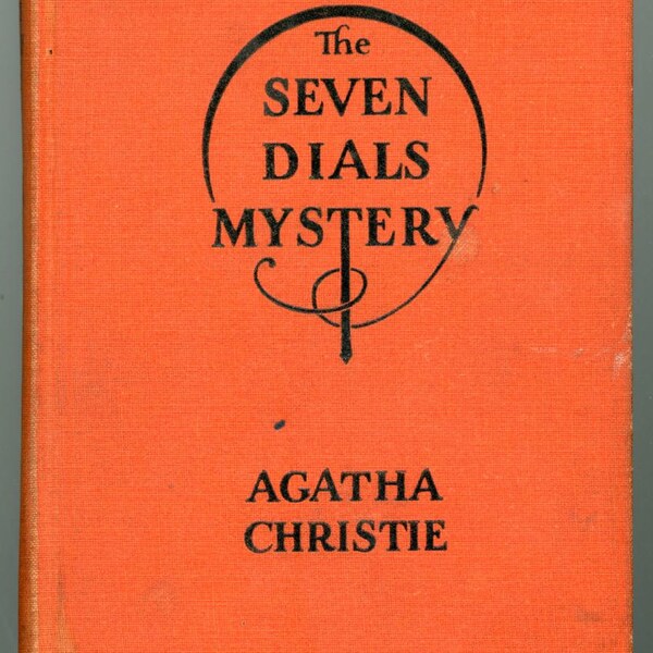 The SEVEN DIALS MYSTERY Book  Rare  Agatha Christie  1929  First U.S. Edition   New York Dodd  Good No Dust Jacket  Hardcover