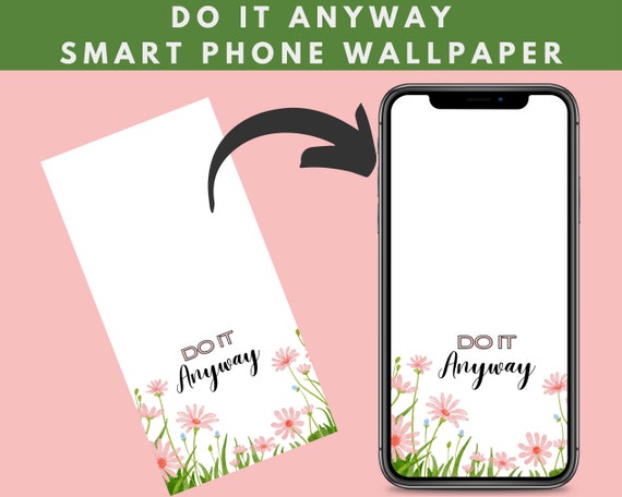 Do It Anyway Motivational Smart Phone or Tablet Wallpaper - Etsy