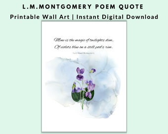 L.M. Montgomery Poem Print | Blue Violets Watercolor Wall Art Decor | Digital Download Printable