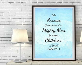 Psalm 127 Printable | Bible Verse Wall Art | Gifts for Dad | As Arrows Are In the Hand of a Mighty Man