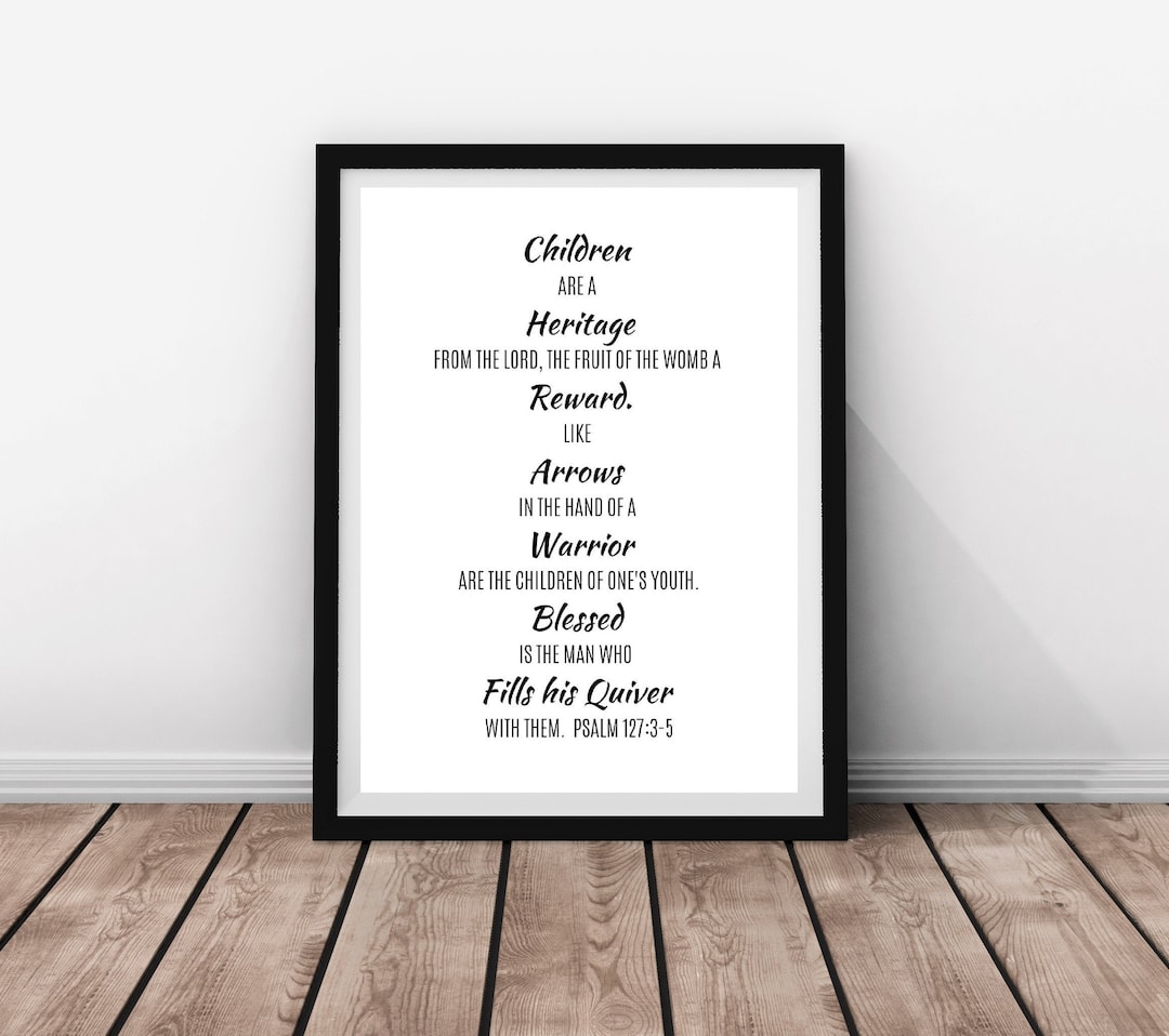 Psalm 127 Printable | Bible Verse Wall Art | Gifts for Dad | as Arrows Are in the Hand of a ...