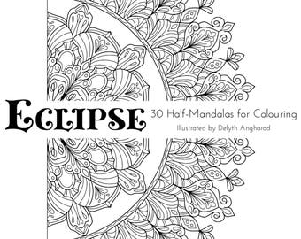 ECLIPSE: 30 Half-Mandalas For Colouring
