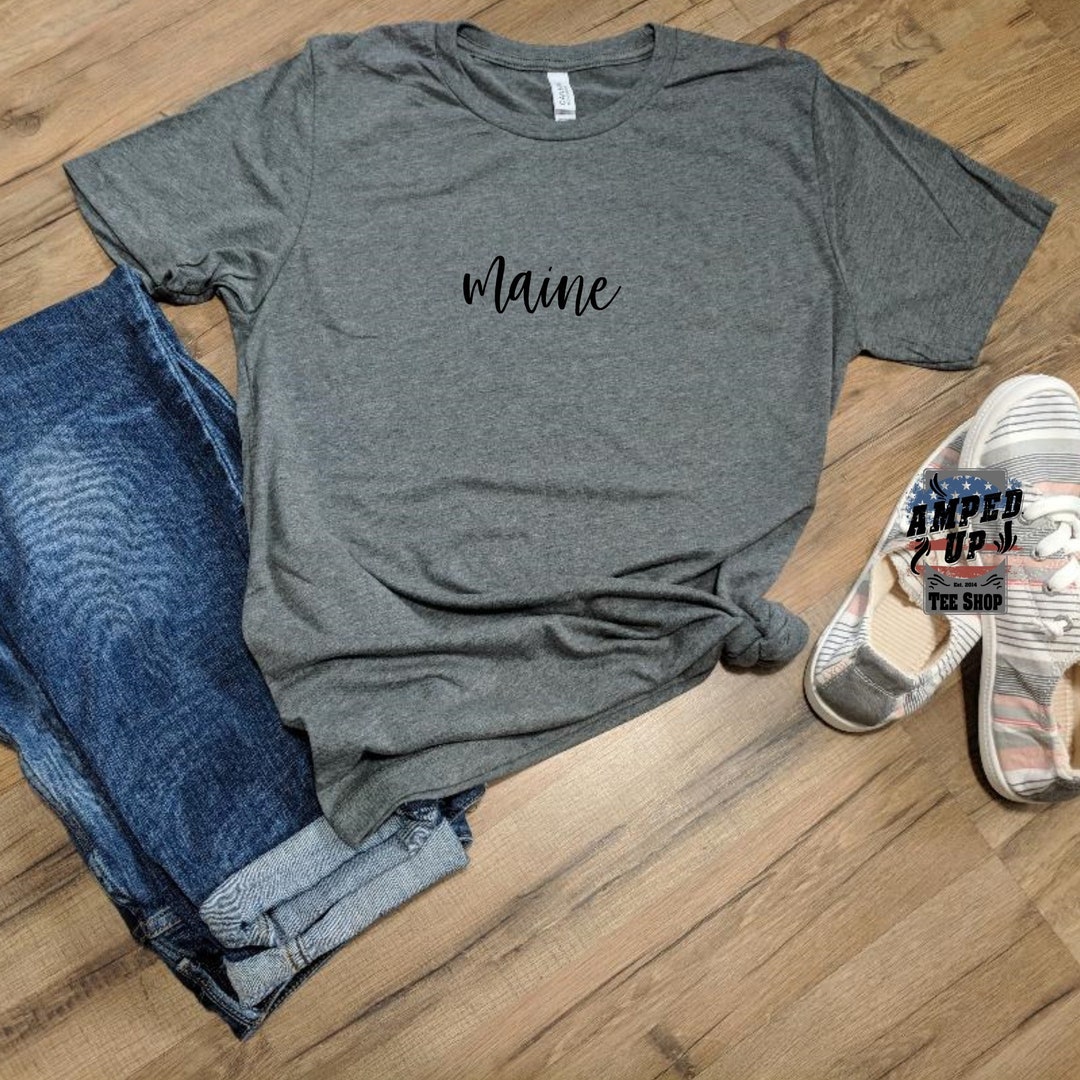 Maine Shirt State Shirt Maine Apparel Maine Top Maine Etsy