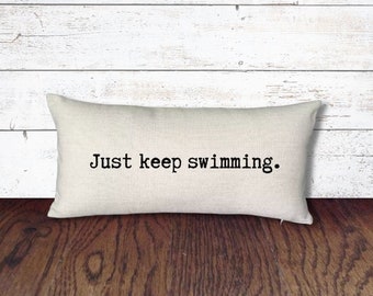 Thought Pillow - Just keep swimming, decorative pillow, gift idea, beach house decor, shabby chic pillow, typewriter font, word pillow