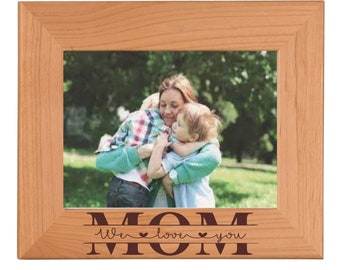 We Love Mom Frame Etsy