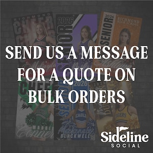 May include: A promotional image featuring cheerleading banners with team names and student photos. Text overlay reads "SEND US A MESSAGE FOR A QUOTE ON BULK ORDERS" with the Sideline Social logo. Banners are in various colors.