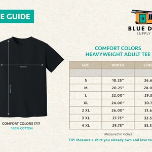 Comfort Colors 1717 heavyweight adult tee size guide chart showing width and length measurements in inches from Small through 4XL for the Leave Me A Loon graphic shirt